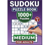 Medium Sudoku Puzzle Book for Adults: Challenging but Enjoyable Puzzles for Focus, Brain Training & Relaxation (Sudoku Puzzle Books for Adults - All Difficulty Levels)
