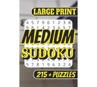 Medium Sudoku Puzzle Book: Large Print | Beginner Activity Book | 215+ Puzzles | With Solutions | Great Gift for Birthdays, Holidays, Stocking ... Fun for Teens, Adults & Seniors