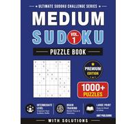 Medium Sudoku Puzzle Book - Vol. 1: 1000+ Medium Sudoku Puzzles with Solutions for Adults & Intermediate Players | Large Print Brain Training (Ultimate Sudoku Challenge Series)