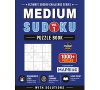 Medium Sudoku Puzzle Book - Vol. 1: 1000+ Medium Sudoku Puzzles with Solutions for Adults & Intermediate Players | Large Print Brain Training (Ultimate Sudoku Challenge Series)