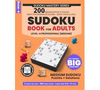 Medium Sudoku Puzzles: 200 Medium-Level Puzzles, Designed for Daily Brain Practice and Mental Agility, 2 Puzzles Per Page, Large Print Format, 8.5 x ... Page | 200 Sudoku + Solutions | 8.5 x 11 in)