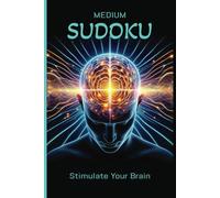 Medium Sudoku - Stimulate Your Brain: 6x9 Paperback | 110 Pages | 50+ Medium Sudoku Puzzles | Gift for vacation, holidays, and down time