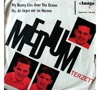 Medium Terzett - My Bonny Lies Over The Ocean / Du, Du Liegst Mir Im Herzen