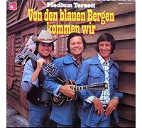 Medium Terzett - Von Den Blauen Bergen Kommen Wir