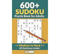 Medium to Hard Sudoku Puzzle Book for Adults: 600+ Sudoku Puzzles Medium to Hard Difficulty | 6x9 Inch Travel Size | Solutions Included in Book | Bonus 200 additional puzzles