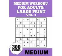 Medium Wordoku for Adults Large Print Vol. 3: 300 Medium Puzzles with Generous Grid Size