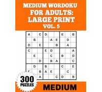 Medium Wordoku for Adults Large Print Vol. 5: 300 Medium Puzzles with Generous Grid Size