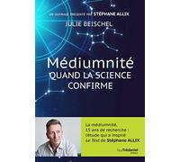 Médiumnité: Quand la science confirme