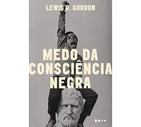 Medo da consciencia negra (Em Portugues do Brasil)