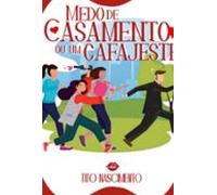 Medo De Casamento Ou Um Cafajeste (ebook)