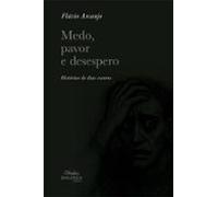Medo Pavor E Desespero (ebook)