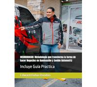 MEDRUBIOCAR: Metodología que transforma la forma de hacer Negocios en Iluminación y Sonido Automotriz: Incluye Guía Practica