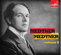 Medtner, N. - Medtner Plays Medtner Vol. 1