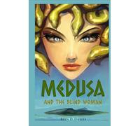 Medusa: And The Blind Woman