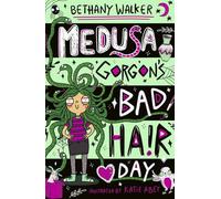 Medusa Gorgon's Bad Hair Day: dive into Medusa's diary in this laugh-out-loud, highly illustrated Greek myth inspired book from Bethany Walker