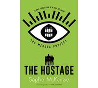 Medusa Project. The Hostage: Volume 2 (THE MEDUSA PROJECT)