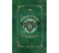 Medusa's Grimoire: A Companion Booklet for the Serpent Goddess