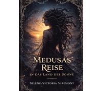 Medusas Reise in das Land der Sonne