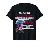 Medusas sin cerebro Esperanza para gente estúpida humor divertido Camiseta