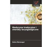 Medycyna tradycyjna i choroby laryngologiczne