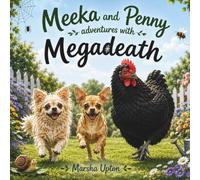 Meeka and Penny: Adventures with Megadeath