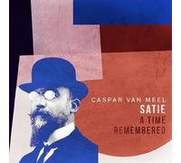 Meel,Caspar Van - Satie-a Time Remembered [Vinilo]