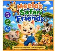 Meelo's Safari Friends: An Interactive Search & Find Coloring Book (Meelo Adventures)