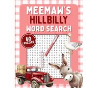 Meemaw’s Hillbilly Word Search Book: 60 Rural Life Word Puzzles for Redneck Enthusiasts