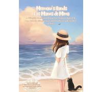 Meemaw's Hands / Las Manos de Mima: A Bilingual Story Illustrated For Children Ages 2-6 / Una Historia Bilingüe Ilustrada Para Niños y Niñas de 2 a 6 Años