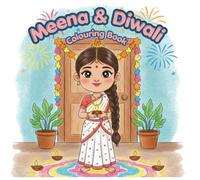 Meena & Diwali: A Cozy Festival Coloring Book for Kids & Adults: Cute Indian Festival Scenes with Rangoli, Diyas, Sweets & Cozy Moments