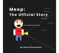 Meep: The Official Story