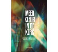 Meer kleur in de kerk: Zeven sleutels voor een interculturele gemeente die Jezus weerspiegelt (Michaboeken)