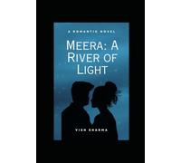 Meera: A River of Light: Meera: A River of Light