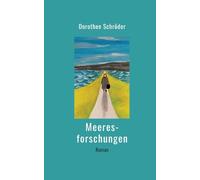 Meeresforschungen: Ein Frauenroman auf einem Bauernhof an der Nordsee - im Jahr 1947
