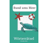 Meeresrätsel: Das große Wortgitter: Entdecke verborgene Wörter rund ums Meer in diesem kniffligen Buchstabengitter!