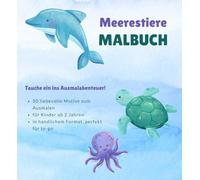 Meerestiere - Malbuch: 50 Motive zum Ausmalen, für Kinder ab 2 Jahren