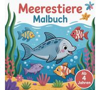 Meerestiere Malbuch ab 4 Jahren