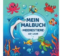 Meerestiere Malbuch für Kinder ab 1 Jahr - Fröhliche Meeresbewohner zum Ausmalen - Zweisprachig Deutsch & Englisch
