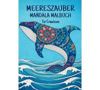 Meerestiere Mandala Malbuch für Erwachsene | 48 Ausmalbilder | Entspannung & Kreativität: 7x10 Zoll Malbuch mit wunderschönen Meerestieren im ... zum Stressabbau, Entspannen und Kreativsein