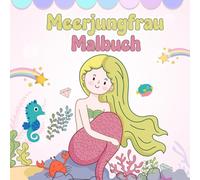 Meerjungfrau Malbuch: 33 Malvorlagen für Kinder ab 2 Jahren