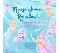 Meerjungfrauen Rätselbuch für Kinder ab 6: Unterwasser-Wörter, Suchen, Finden & Spaß haben: Lernspiel & Beschäftigung für Mädchen