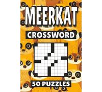 Meerkat Crossword: 50 Animal Puzzles For Kids, Adults and Seniors Easy Mind-Stimulating Fun and Engaging Challenges for Mental Relaxation and Vocabulary