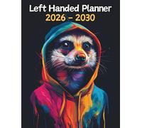 Meerkat Left Handed Planner: 5 Year Monthly | Large 60 Month Calendar | Gift For People Who Love Safari Animals, Wildlife Lovers | Ideal for ... and Busy Individuals | 8.5 x 11 Inches | v1