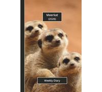 Meerkat Weekly Diary 2026: A gorgeous Week View Planner (spread across 2 pages). It's an ideally sized (6"x9") animal themed journal in a large print ... pages. Great gift for friends and family.