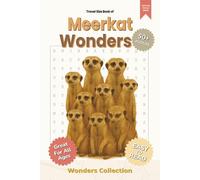 Meerkat Wonders Word Search Puzzle Book for Adults, Seniors & Kids: Packed with Fun and Challenging Animal-Themed Word Searches - 50+ Puzzles for All ... Anytime (Animal Wonders Word Search Series)