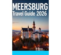 MEERSBURG TRAVEL GUIDE 2026: Your Essential Companion to Attractions, Local Experiences, Scenic Routes, and Smart Travel Tips