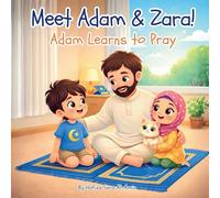 Meet Adam & Zara!: Adam Learns to Pray
