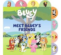 Meet Bluey's Friends: A Tabbed Board Book