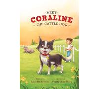 Meet Coraline the Cattle Dog