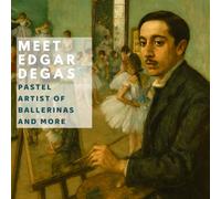 Meet Edgar Degas: Pastel Artist of Ballerinas and More (Inspired by the Masters)
